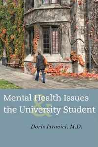 Mental Health Issues and the University Student