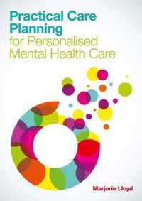 Practical Care Planning for Personalised Mental Health Care