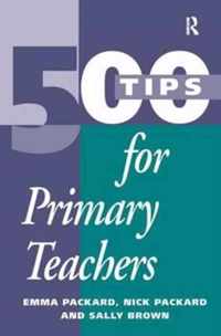 500 Tips for Primary School Teachers