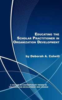 Educating the Scholar Practitioner in Organization Development