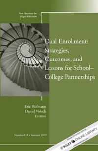 Dual Enrollment: Strategies, Outcomes, and Lessons for School-College Partnerships