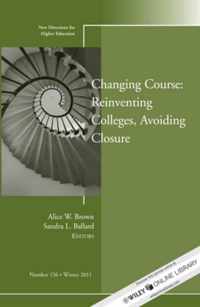 Changing Course: Reinventing Colleges, Avoiding Closure