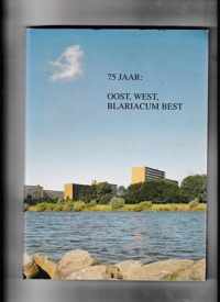 75 jaar: oost. west, Blariacum best