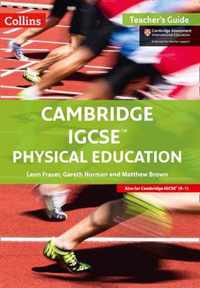 Cambridge IGCSE (TM) Physical Education Teacher's Guide (Collins Cambridge IGCSE (TM))
