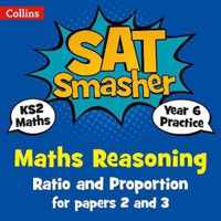 Year 6 Maths Reasoning  Ratio and Proportion for papers 2 and 3 for the 2020 tests Collins KS2 SATs Smashers