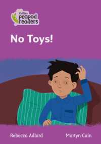 Level 1 - No Toys! (Collins Peapod Readers)