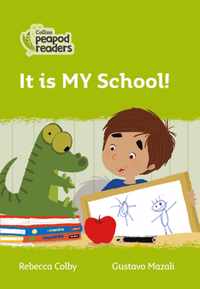 Level 2 - It is MY School! (Collins Peapod Readers)