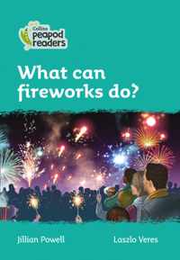 Level 3 - What can fireworks do? (Collins Peapod Readers)