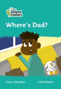 Level 3 - Where's Dad? (Collins Peapod Readers)
