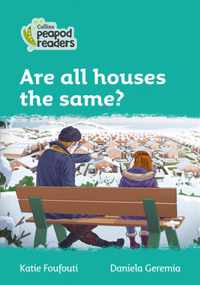 Level 3 - Are all houses the same? (Collins Peapod Readers)