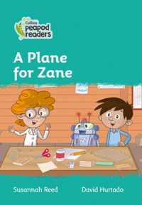 Level 3 - A Plane for Zane (Collins Peapod Readers)