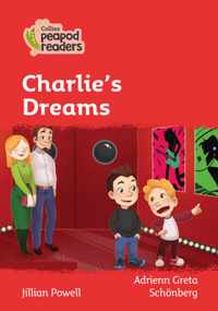 Level 5 - Charlie's Dreams (Collins Peapod Readers)