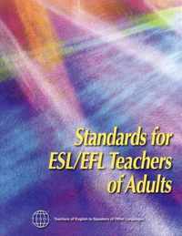 Standards for ESL/EFL Teachers of Adults