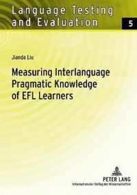 Measuring Interlanguage Pragmatic Knowledge of EFL Learners