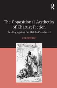 Oppositional Aesthetics Of Chartist Fict