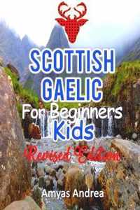 Scottish Gaelic for Beginners Kids Revised Edition