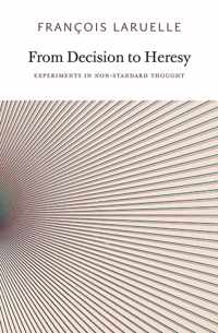 From Decision To Heresy