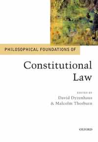 Philosophical Foundations of Constitutional Law