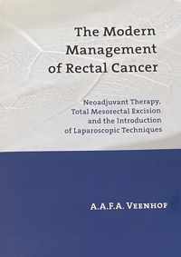 The Modern Management Of Rectal Cancer