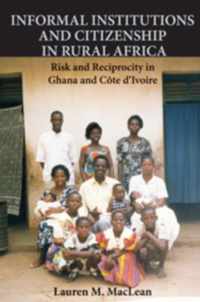 Informal Institutions And Citizenship In Rural Africa