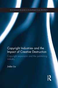 Copyright Industries and the Impact of Creative Destruction