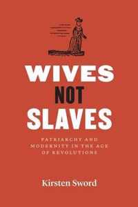 Wives Not Slaves