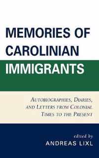 Memories of Carolinian Immigrants