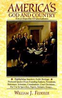 America's God and Country Encyclopedia of Quotations