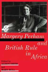 Margery Perham and British Rule in Africa