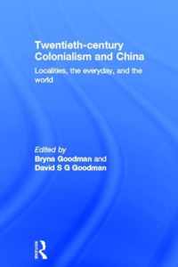 Twentieth Century Colonialism and China