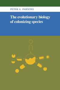 The Evolutionary Biology of Colonizing Species