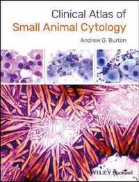 Clinical Atlas of Small Animal Cytology