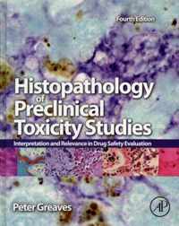 Histopathology of Preclinical Toxicity Studies