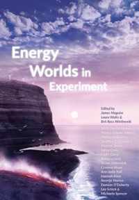 Energy Worlds: In Experiment