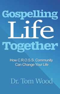 Gospelling Life Together