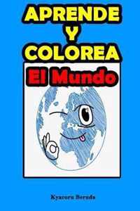 Aprende y Colorea: El Mundo