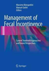 Management of Fecal Incontinence