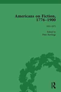 Americans on Fiction, 1776-1900 Volume 2