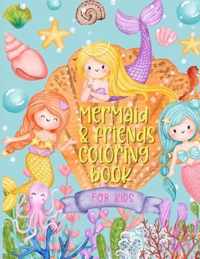 Mermaid & Friends Coloring Book For Kids