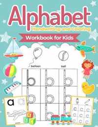 Alphabet Handwriting and Coloring Workbook For Kids