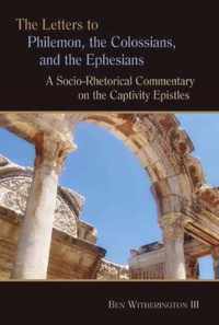 The Letters to Philemon, the Colossians, and the Ephesians