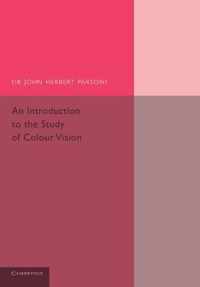 Introduction To The Study Of Colour Vision