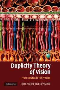 Duplicity Theory of Vision