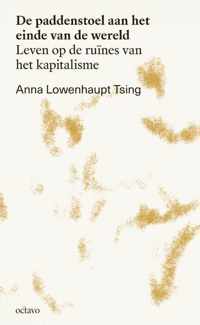 De paddenstoel aan het einde van de wereld - Anna Lowenhaupt Tsing - Paperback (9789490334291)