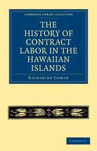 The History of Contract Labor in the Hawaiian Islands