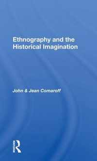 Ethnography And The Historical Imagination