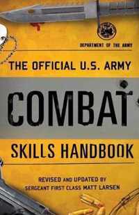 The Official U.S. Army Combat Skills Handbook