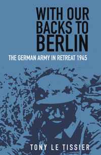 With Our Backs to Berlin