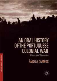 An Oral History of the Portuguese Colonial War