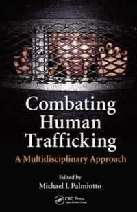 Combating Human Trafficking: A Multidisciplinary Approach